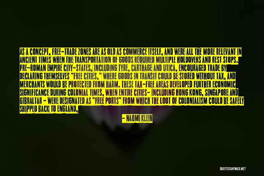 Ancient City Quotes By Naomi Klein Ancient City Quotes By Naomi Klein