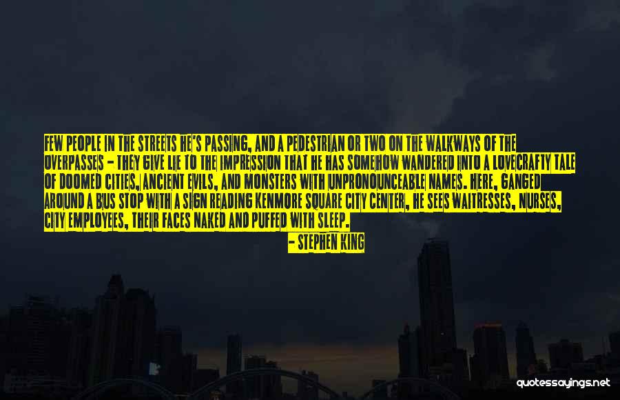 Ancient City Quotes By Stephen King Ancient City Quotes By Stephen King