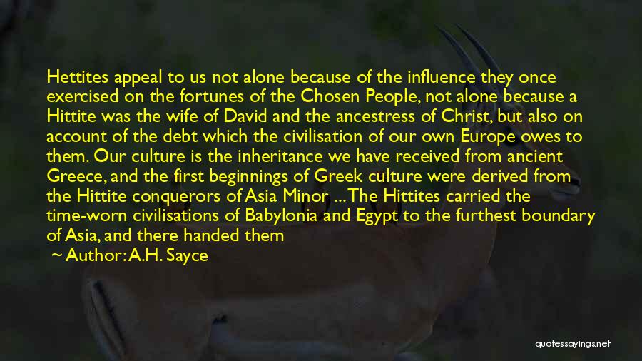 Ancient Civilisations Quotes By A.H. Sayce