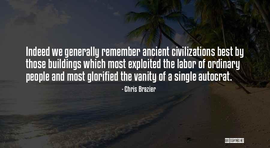 Ancient Civilizations Quotes By Chris Brazier Ancient Civilizations Quotes By Chris Brazier