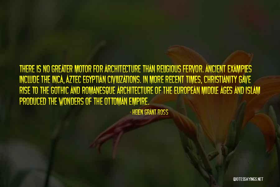 Ancient Civilizations Quotes By Helen Grant Ross Ancient Civilizations Quotes By Helen Grant Ross