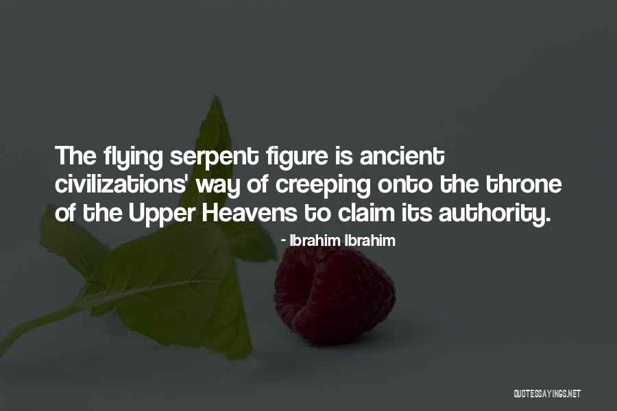 Ancient Civilizations Quotes By Ibrahim Ibrahim