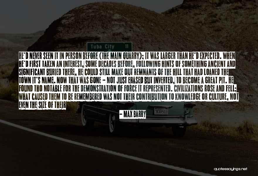 Ancient Civilizations Quotes By Max Barry Ancient Civilizations Quotes By Max Barry