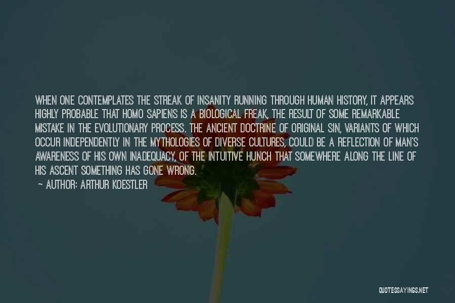 Ancient Cultures Quotes By Arthur Koestler