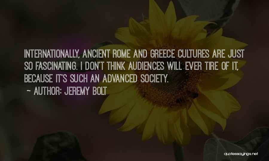 Ancient Cultures Quotes By Jeremy Bolt