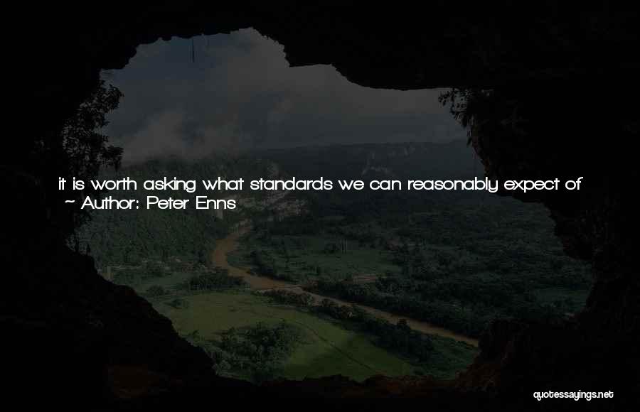 Ancient Cultures Quotes By Peter Enns