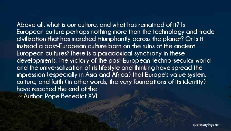 Ancient Cultures Quotes By Pope Benedict XVI