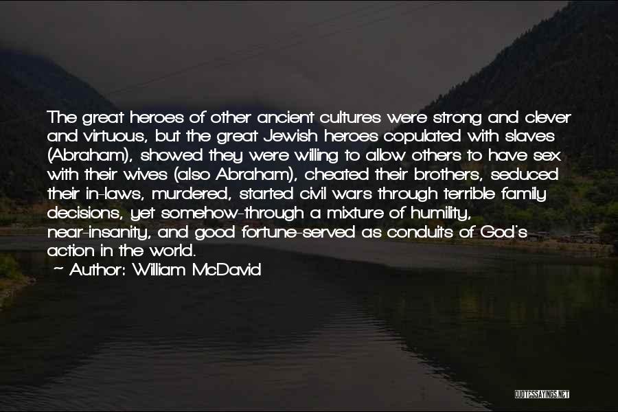Ancient Cultures Quotes By William McDavid