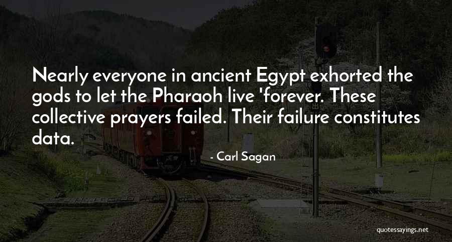 Ancient Egypt Pharaoh Quotes By Carl Sagan