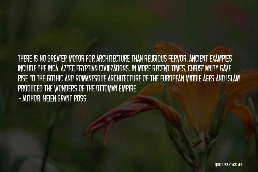 Ancient Egyptian Architecture Quotes By Helen Grant Ross