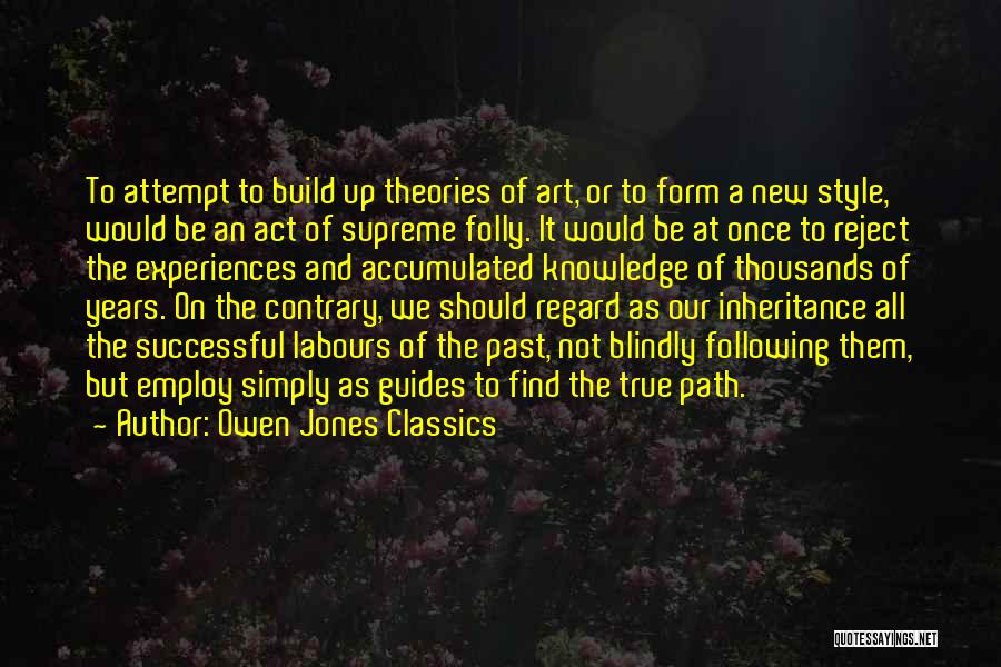 Ancient Egyptian Art Quotes By Owen Jones Classics