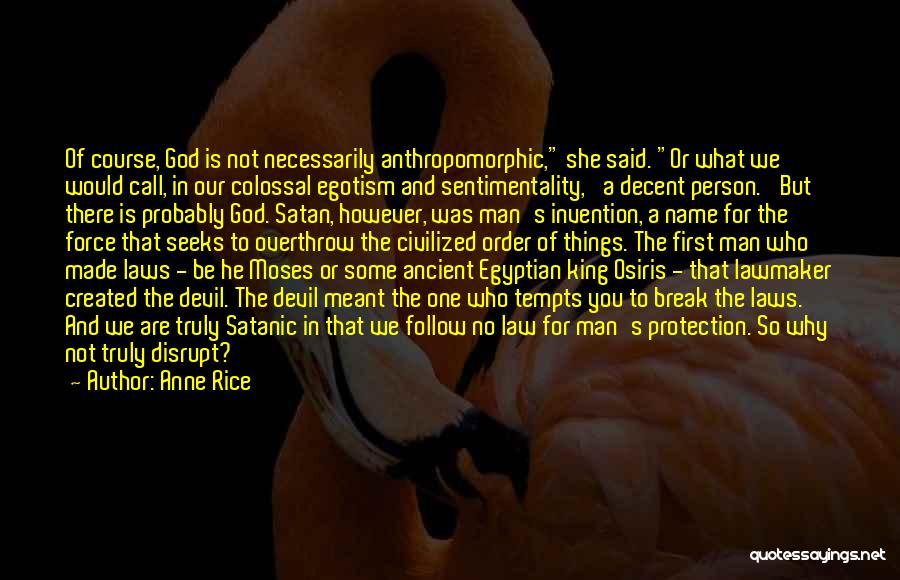 Ancient Egyptian God Quotes By Anne Rice