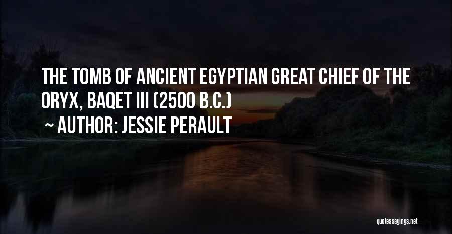 Ancient Egyptian Quotes By Jessie Perault