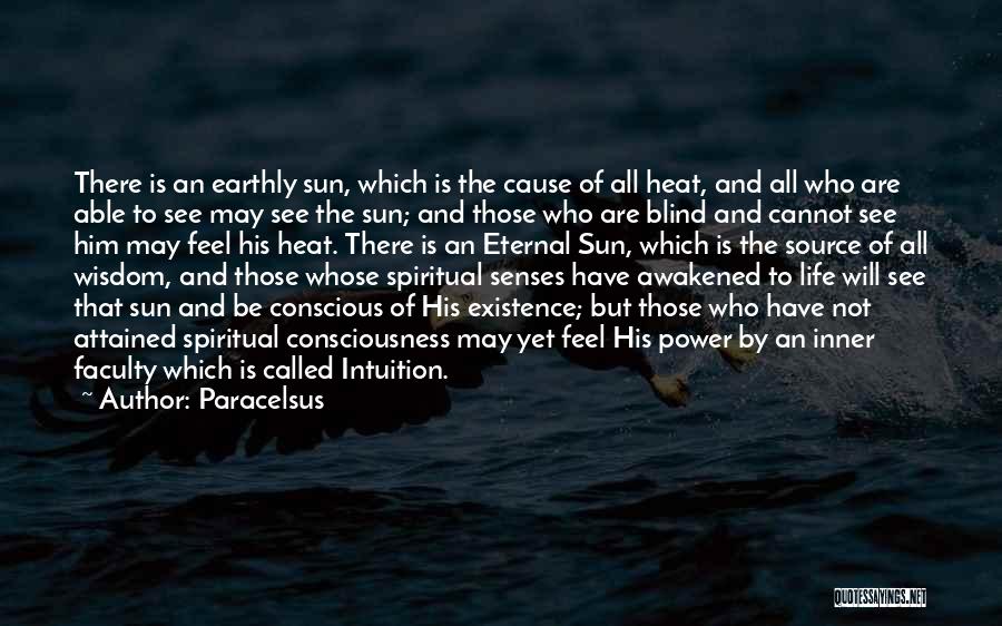 Ancient Eternal Life Quotes By Paracelsus