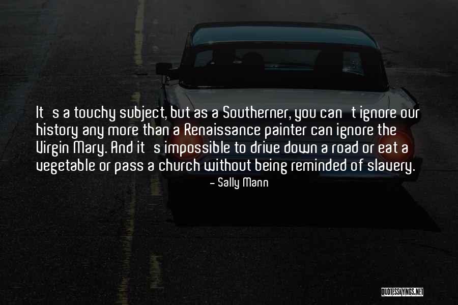 Ancient Germanic Quotes By Sally Mann Ancient Germanic Quotes By Sally Mann