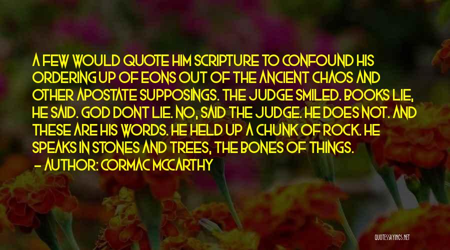 Ancient God Quotes By Cormac McCarthy