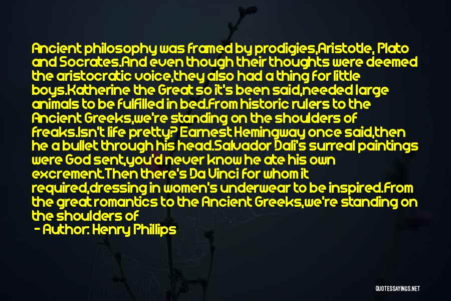 Ancient God Quotes By Henry Phillips
