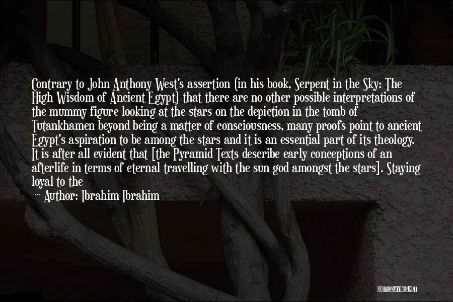 Ancient God Quotes By Ibrahim Ibrahim