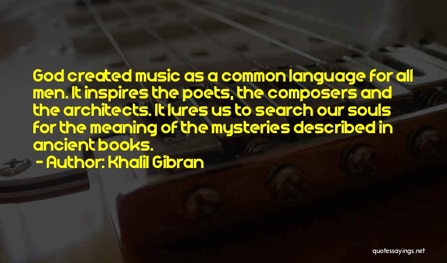 Ancient God Quotes By Khalil Gibran