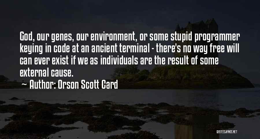 Ancient God Quotes By Orson Scott Card