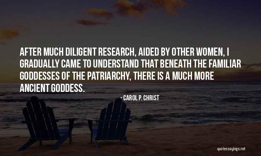 Ancient Goddess Quotes By Carol P. Christ Ancient Goddess Quotes By Carol P. Christ