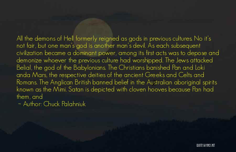 Ancient Gods Quotes By Chuck Palahniuk
