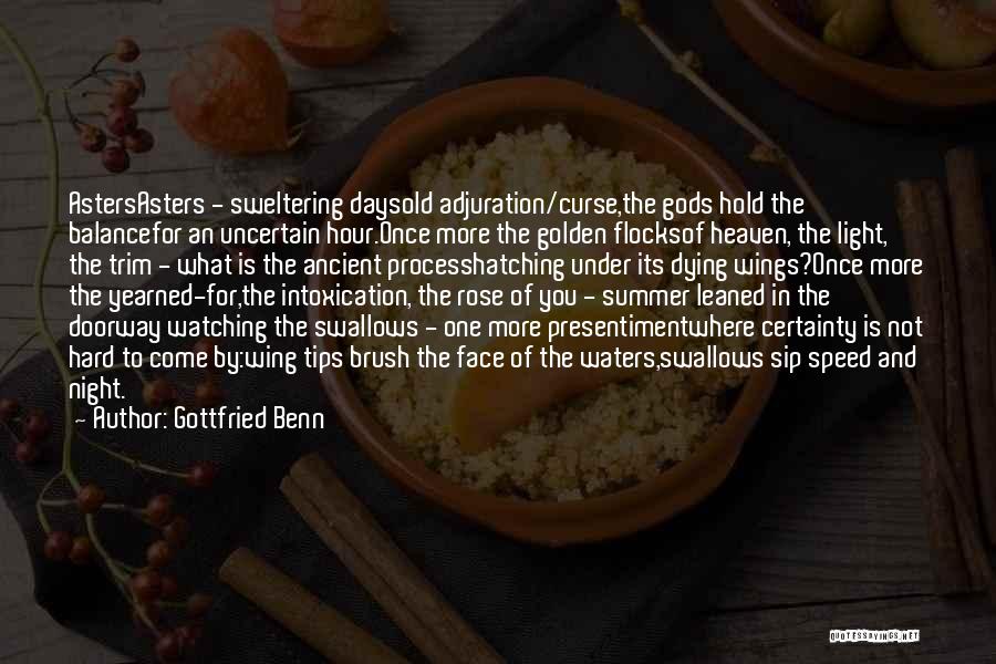 Ancient Gods Quotes By Gottfried Benn