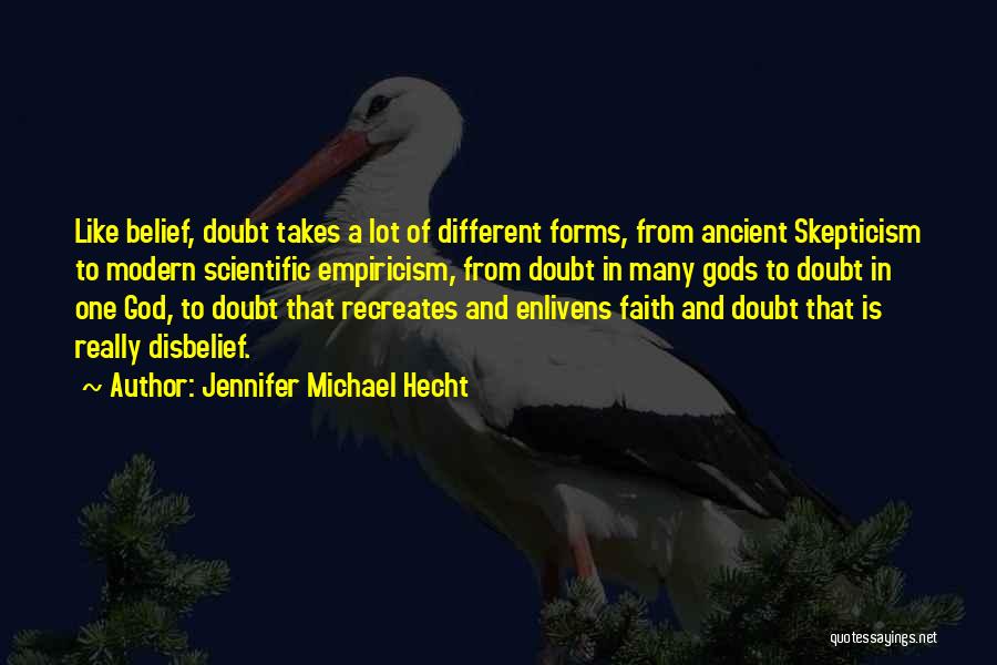 Ancient Gods Quotes By Jennifer Michael Hecht