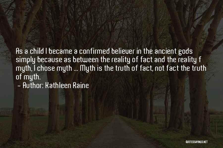 Ancient Gods Quotes By Kathleen Raine