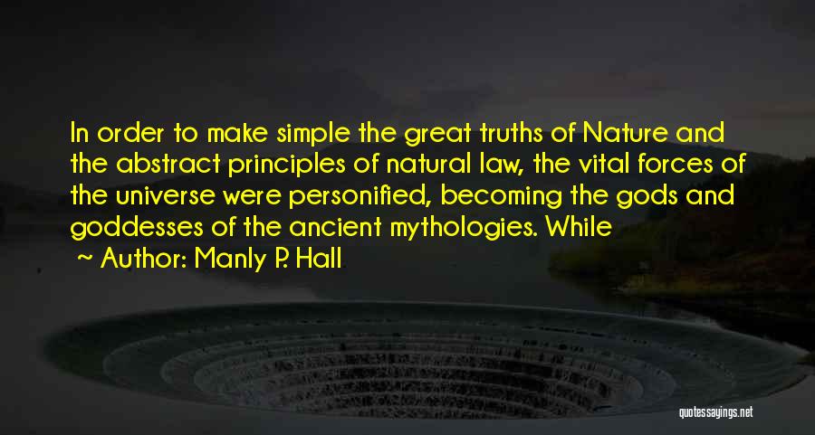 Ancient Gods Quotes By Manly P. Hall