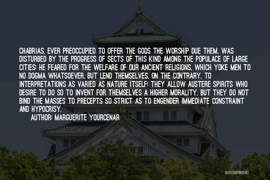 Ancient Gods Quotes By Marguerite Yourcenar