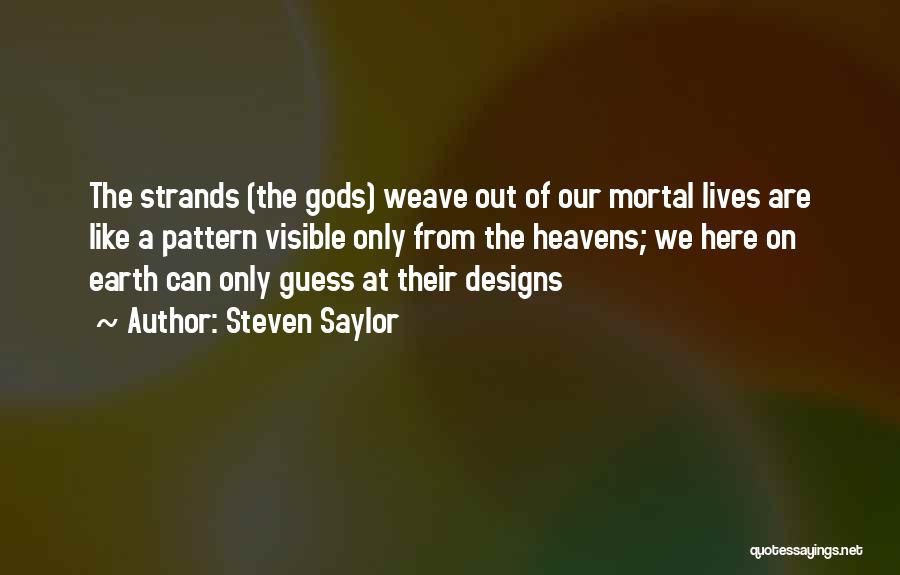 Ancient Gods Quotes By Steven Saylor