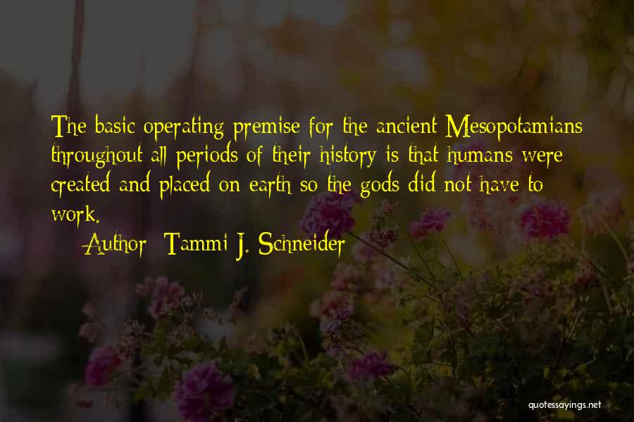 Ancient Gods Quotes By Tammi J. Schneider