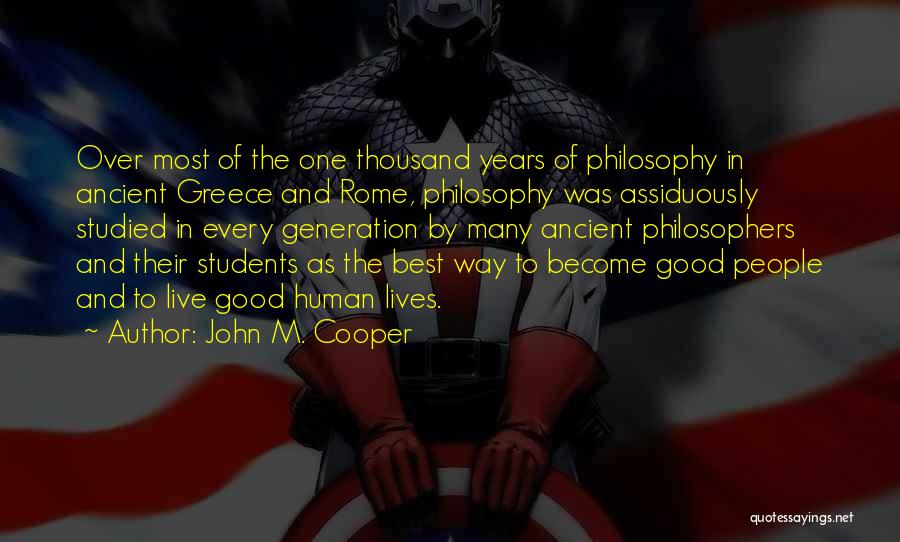 Ancient Greece And Rome Quotes By John M. Cooper