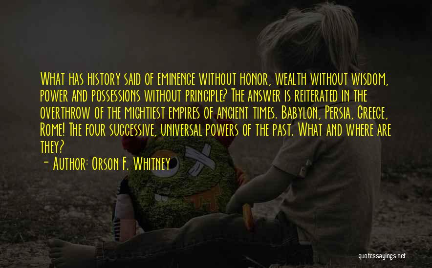 Ancient Greece And Rome Quotes By Orson F. Whitney