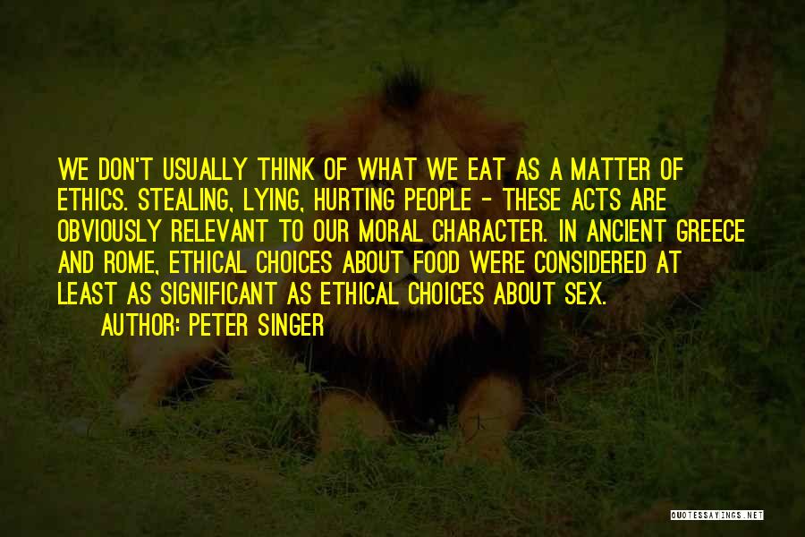Ancient Greece And Rome Quotes By Peter Singer