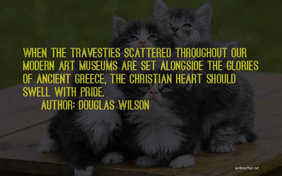 Ancient Greece Art Quotes By Douglas Wilson