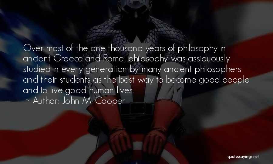 Ancient Greece Quotes By John M. Cooper