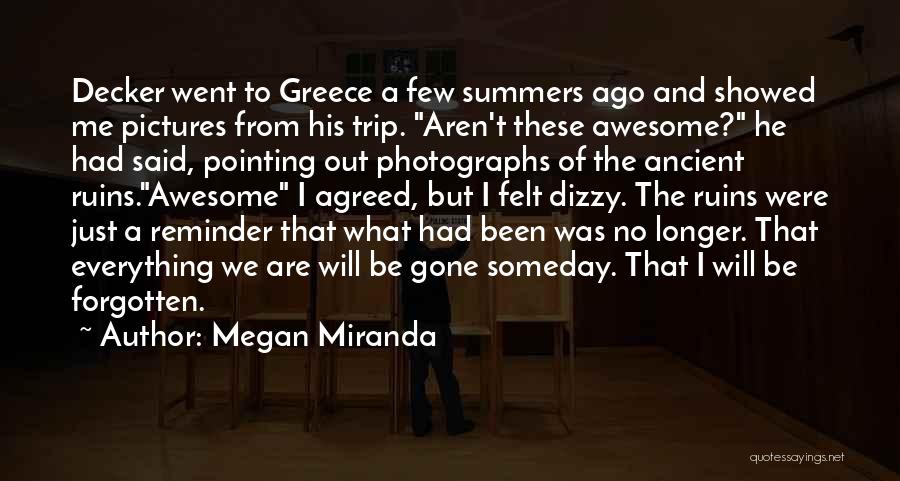 Ancient Greece Quotes By Megan Miranda