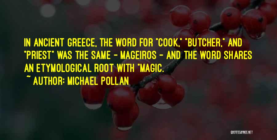 Ancient Greece Quotes By Michael Pollan