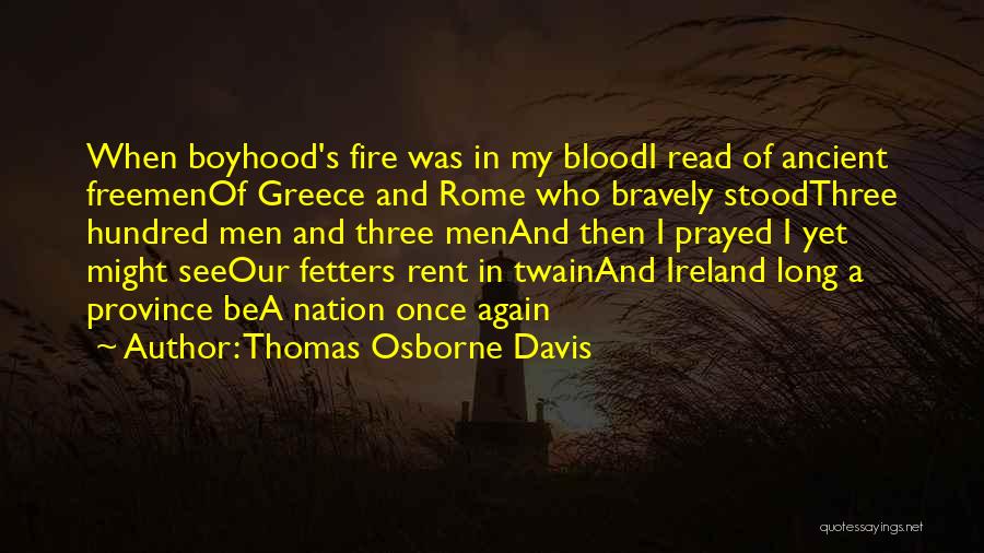 Ancient Greece Quotes By Thomas Osborne Davis