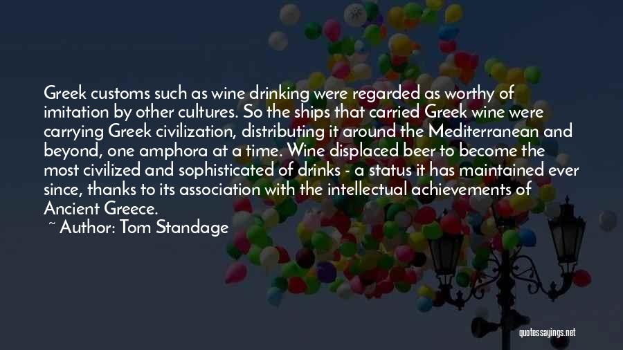 Ancient Greece Quotes By Tom Standage