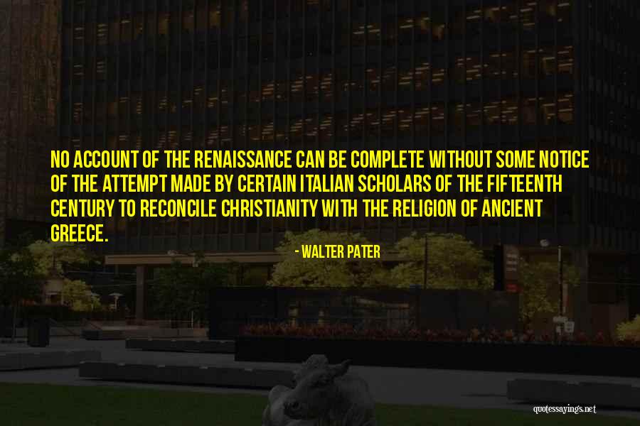 Ancient Greece Religion Quotes By Walter Pater Ancient Greece Religion Quotes By Walter Pater