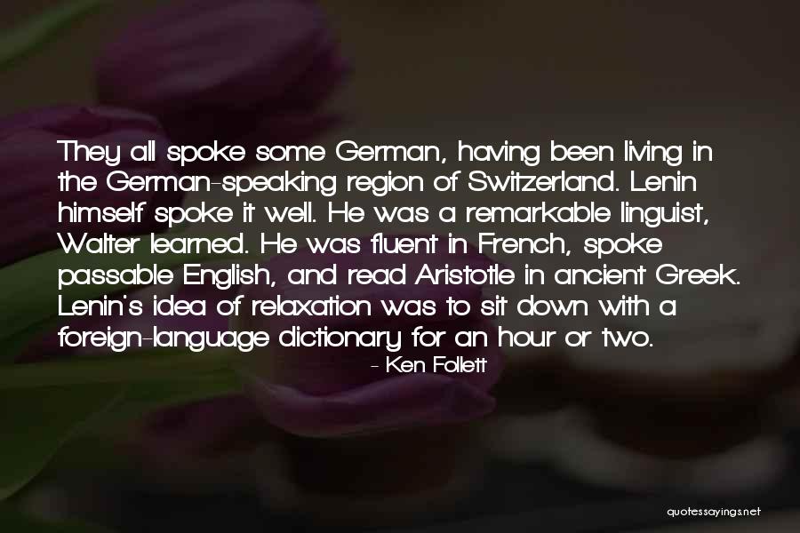 Ancient Greek Language Quotes By Ken Follett Ancient Greek Language Quotes By Ken Follett