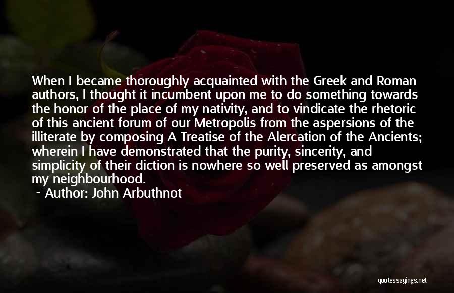 Ancient Greek Roman Quotes By John Arbuthnot