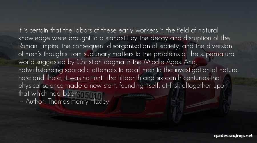 Ancient Greek Roman Quotes By Thomas Henry Huxley Ancient Greek Roman Quotes By Thomas Henry Huxley