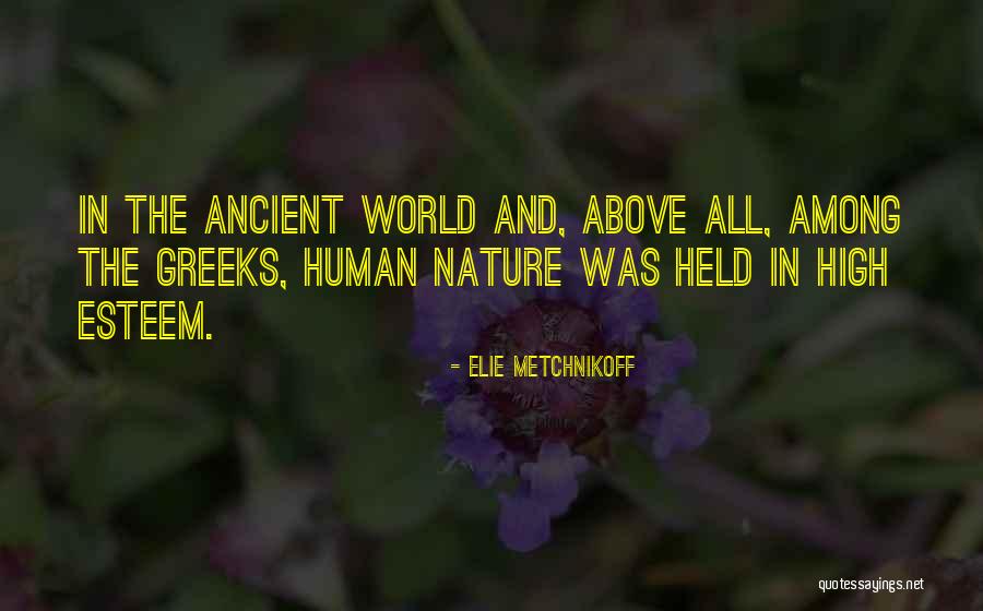 Ancient Greeks Quotes By Elie Metchnikoff Ancient Greeks Quotes By Elie Metchnikoff
