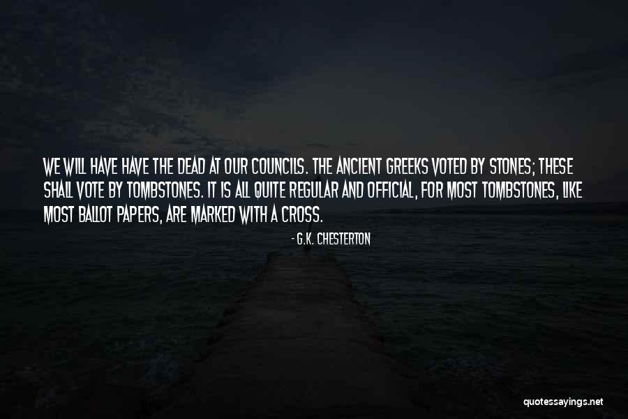 Ancient Greeks Quotes By G.K. Chesterton Ancient Greeks Quotes By G.K. Chesterton
