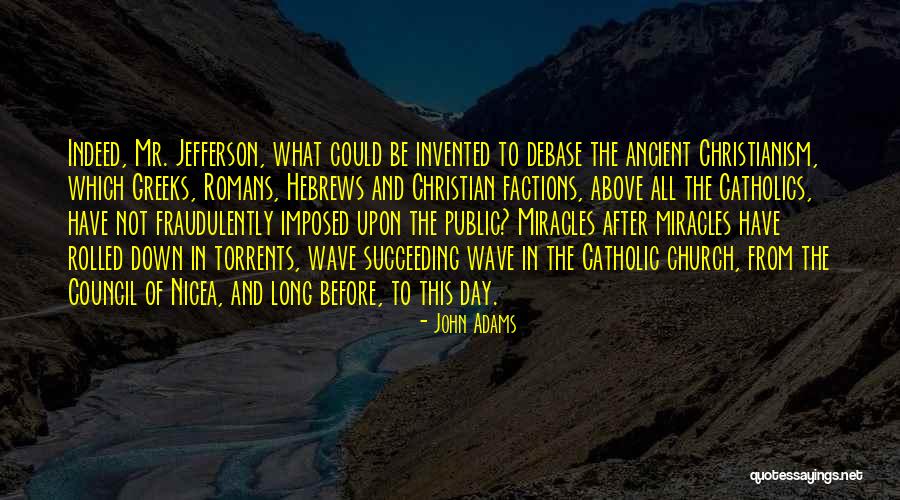 Ancient Greeks Quotes By John Adams Ancient Greeks Quotes By John Adams