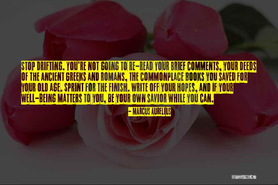 Ancient Greeks Quotes By Marcus Aurelius Ancient Greeks Quotes By Marcus Aurelius